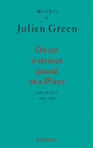 ON EST SI SERIEUX QUAND ON A 19 ANS. Journal 1919-1924 - Green Julien