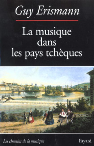 La musique dans les pays tchèques - Erismann Guy