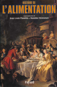 Histoire de l'alimentation - Flandrin Jean-Louis ; Montanari Massimo