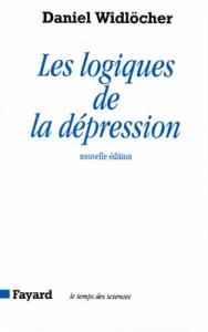 Les logiques de la dépression - Widlöcher Daniel