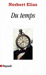 Du temps - Elias Norbert