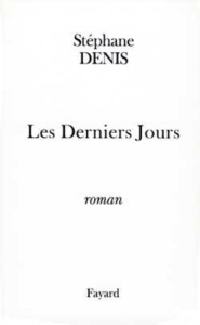 Histoire de France Tome 2 : Les derniers jours - Denis S