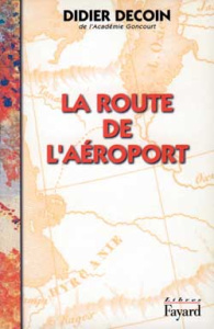 La route de l'aéroport - Decoin Didier
