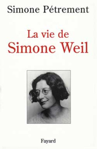 La vie de Simone Weil. Avec des lettres et d'autres textes inédits de Simone Weil - Pétrement Simone ; Weil Simone