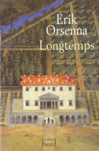 Longtemps - Orsenna Erik