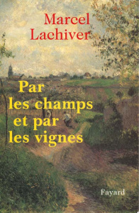 Par les champs et par les vignes - Lachiver Marcel