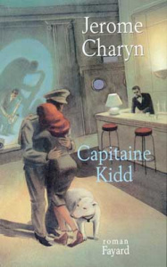 Capitaine Kidd - Charyn Jerome