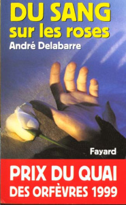 Du sang sur les roses - Delabarre André
