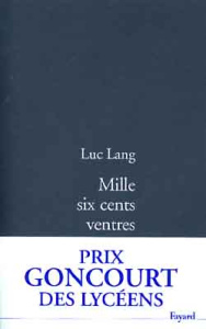 Mille six cents ventres - Lang Luc