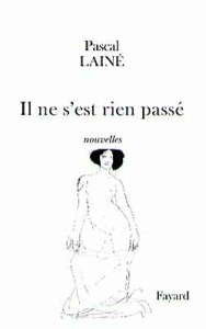 Il ne s'est rien passé - Lainé Pascal