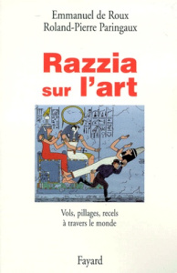 Razzia sur l'art - Paringaux Roland-Pierre ; Roux Emmanuel de