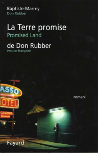 La terre promise de Don Rubber - Baptiste-Marrey