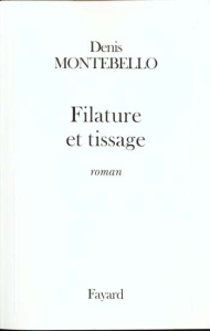 Filature et tissage - Montebello Denis
