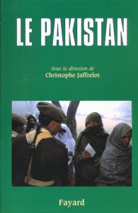 Le Pakistan - Jaffrelot Christophe