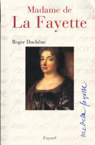Madame de La Fayette - Duchêne Roger