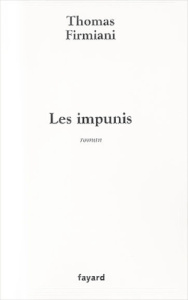 Les impunis - Firmiani Thomas