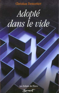 Adopté dans le vide - Demortier Christian