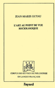 L'art au point de vue sociologique - Guyau Jean-Marie