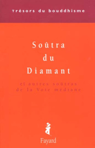 Soûtra du Diamant et autres soûtras de la Voie médiane - Carré Patrick
