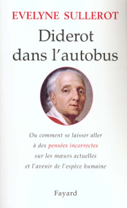 Diderot dans l'autobus - Sullerot Evelyne