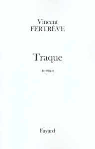 Traque - Fertreve Vincent