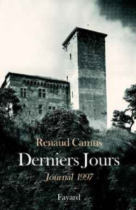 Derniers jours. Journal 1997 - Camus Renaud