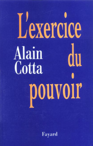 L'exercice du pouvoir - Cotta Alain