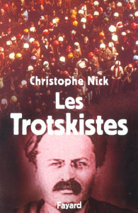 Les Trotskistes - Nick Christophe
