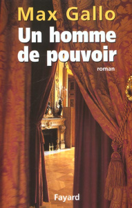 Un homme de pouvoir - Gallo Max
