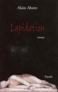 Lapidation - Absire Alain