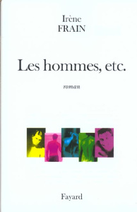Les hommes, etc. - Frain Irène