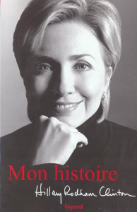 Mon Histoire - Rodham Clinton Hillary ; Demange Odile ; Mourlon J