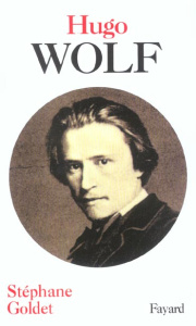 Hugo Wolf - Goldet Stéphane