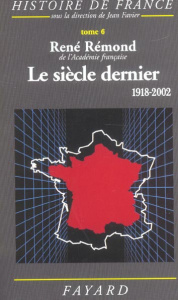 LE SIECLE DERNIER - 1918-2002 - REMOND/SIRINELLI