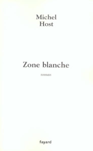 Zone blanche - Host Michel