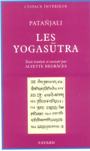 Les Yogasutra de Patanjali. Des chemins au fin chemin - COLLECTIF