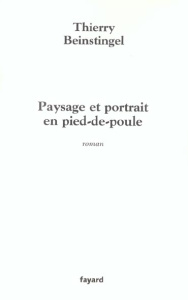 Paysage et portrait en pied-de-poule - Beinstingel Thierry