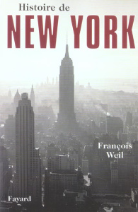 Histoire de New York - Weil François
