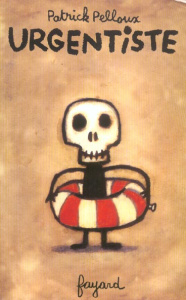 Urgentiste - Pelloux Patrick ; Dugrand Alain