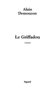 Le Griffadou - Demouzon Alain