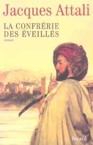 La Confrérie des Eveillés - Attali Jacques