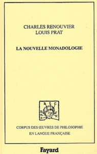 La nouvelle monadologie - Renouvier Charles ; Prat Louis