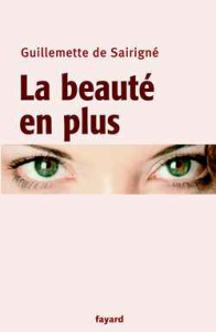 La beauté en plus - Sairigné Guillemette de