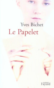Le Papelet - Bichet Yves