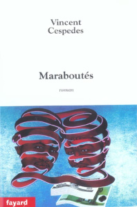Maraboutés - Cespedes Vincent