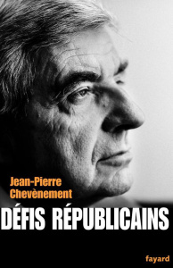 Défis républicains - Chevènement Jean-Pierre