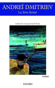 Le livre fermé - Dmitriev Andreï ; Nivat Lucile