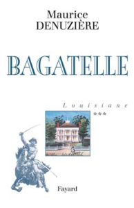 Bagatelle - Denuzière Maurice