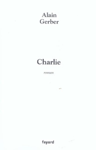 Charlie - Gerber Alain