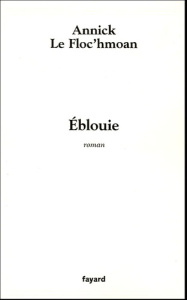 Eblouie - Le Floc'hmoan Annick
